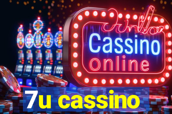 7u cassino